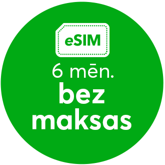 eSIM 6 mėn. nemokamai